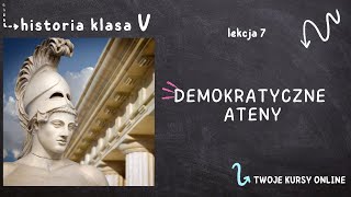 Historia klasa 5 Lekcja 7  Demokratyczne Ateny [upl. by Ereveneug]