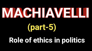 machiavelli on role of ethics in politicswestern political thought [upl. by Aniras]