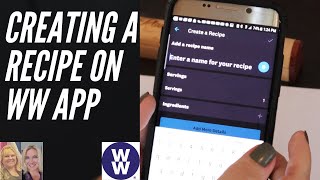 HOW TO BUILD A RECIPE ON WW APP  WEIGHT WATCHERS  CREATE A RECIPE IN THE WW RECIPE BUILDER 2020 [upl. by Ialohcin]