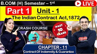 Contract of Indemnity amp Guarantee  BCOM Hon Semester 1  Indian Contract Act  Business Laws 01 [upl. by Assilla]