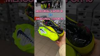 Nike mercurial vapor 16 VS Nike mercurial vapor 10 😍 nikemercurial football soccer бутсы [upl. by Ytok]