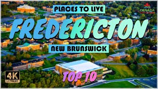 Fredericton New Brunswick ᐈ Places to Live  Move to Fredericton  Life in Fredericton ☑️ 4K [upl. by Aimo316]