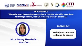 Trabajo forzado con enfoque de género  Mtra Nancy Hernández Martínez [upl. by Newberry]