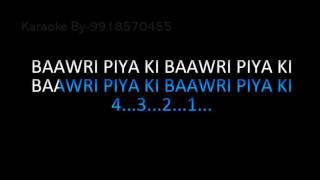 BAAWRI PIYA KI KARAOKE VIDEO LYRICS SONU NIGAM [upl. by Aziza]