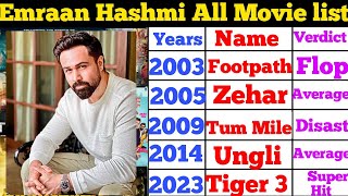 Emraan Hashmi All Movie list  20032023 Emraan Hashmi flop and hit All movie list Imran Hashmi [upl. by Elisabet]