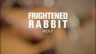 Frightened Rabbit  Holy Live at The Current [upl. by Cilla680]