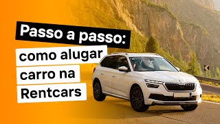 Como ALUGAR CARRO no site da RENTCARS Tutorial  Rentcars [upl. by Cirde104]