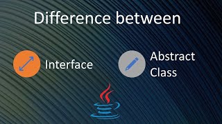 Difference Between Interface and Abstract Class In Java  Interfaces vs Abstract Classes [upl. by Ecnaled209]