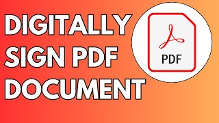 How to Digitally Sign a PDF Document 2024 [upl. by Kobe]