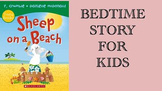 Read aloud bedtime story book for kids  Sheep On a Beach [upl. by Astiram962]