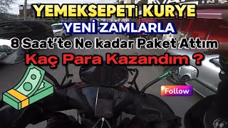 Yemeksepeti KURYE  Yeni Zamlarla 8 Saatte Kaç KAÇ PARA KAZANDIM  yemeksepeti kurye motovlog [upl. by Annahsit]