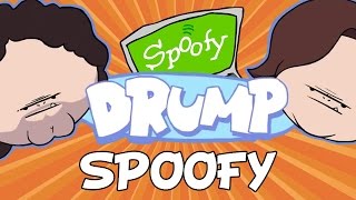 DRUMP quotSPOOFYquot [upl. by Belak783]