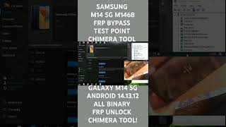 samsung m14 5G FRP BYPASS  Samsung m146b FRP BYPASS test point Android 141312Chimera tool✓ [upl. by Llennhoj]