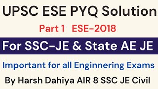 1 UPSC ESE 2018 PYQ for SSC JE State AE JE RRB JE exam  UPSC ESE PYQ Solution by Harsh Dahiya [upl. by Ogram230]