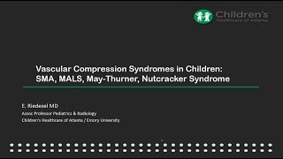 Vascular Compression Syndromes  Pediatric US Multisite Conference October 2024 [upl. by Aisaim]