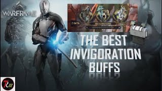 The Perfect Invigoration Buff amp How To Invigorate Warframes [upl. by Feinleib625]