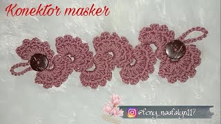 Tutorial membuat konektor masker rajut cantik terbaru  merajut untuk pemula  Crochet ear saver [upl. by Fakieh]