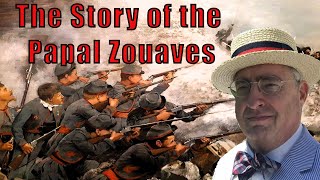 The Story of the Papal Zouaves w Charles Coulombe The Papal Zouave International Podcast [upl. by Stoat]