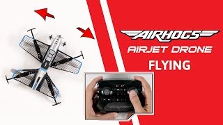 Air Hogs  AirJet Drone How To  Flying [upl. by Meisel]