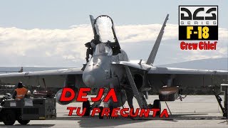 DEJA TU PREGUNTA F18 Crew Chief real [upl. by Allerbag]