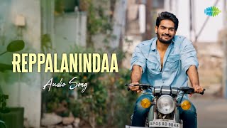 Reppalanindaa  Audio Song  RX 100  Karthikeya  Payal Rajput  Chaitan Bharadwaj [upl. by Betteann759]