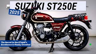 2025 SUZUKI ST250E UNVEILED The Secret to the ST250Es Excellence is Finally Unveiled [upl. by Brufsky]