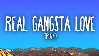 Trueno  REAL GANGSTA LOVE [upl. by Aenel]