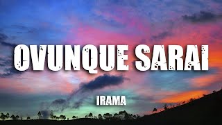 Irama  Ovunque Sarai TestoLyrics [upl. by Atinuaj]