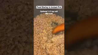 Creamy Pearl Barley in Instant Pot Duo Crisp shorts tastysproutschannel [upl. by Reiniar]