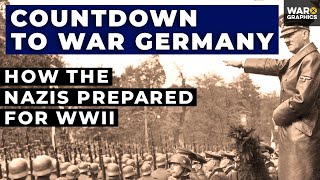 Countdown to War GERMANY How the Nazis Prepared for WWII [upl. by Yhtamit]