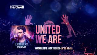 Hardwell feat Amba Shepherd  United We Are OUT NOW UnitedWeAre [upl. by Lehcear]