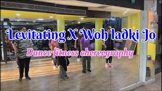 Levitating X Woh ladki Jo  Dance fitness choreography  YouTube video trending dance dancer [upl. by Natanoj]