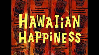 SpongeBob Music Hawaiian Happiness [upl. by Besse]