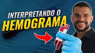 HEMOGRAMA APRENDA A INTERPRETAR O HEMOGRAMA SIMPLES E FÁCIL [upl. by Aleda954]