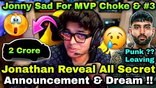 Jonathan On Reveal Big Announcement amp MVP Choke amp 3rd In BMPS 😢Punk Leaving GodLike  😮 [upl. by Calli]