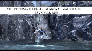 Vet Maelstrom Arena  Magicka DK  Full Run [upl. by Dnesnwot]