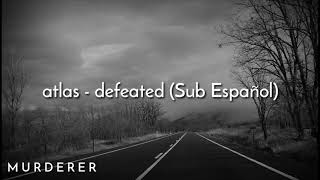 atlas  defeated  Sub Español [upl. by Llehsyt]