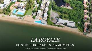 Three Bedroom Beachfront Condo for Sale La Royale in Na Jomtien Price in description [upl. by Alexandros]