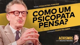 APRENDA COMO IDENTIFICAR UM CRIMINOSO FT GUIDO PALOMBA  ACHISMOS PODCAST 328 [upl. by Guido]