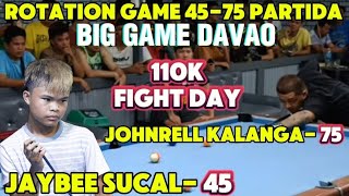 BIG GAME DAVAO CITY ROTATION GAME 45 75 PARTIDA JAYBEE SUCAL VS JOHNRELL KALANGA [upl. by Arerrac988]