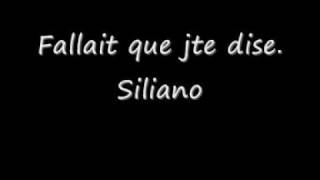 Fallait que jte dise  Siliano [upl. by Itsur]