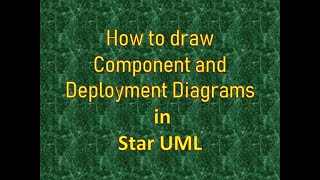 Component and Deployment diagrams in StarUML  UML [upl. by Anniroc]