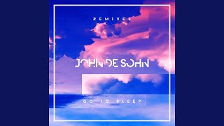 Go to Sleep John De Sohn Remix [upl. by Madai]