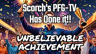 Unbelievable Achievement for Scorchs PFG TV Show 10 and Counting [upl. by Elleunamme]