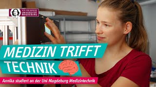 Medizin trifft Technik🧠  Annika studiert Medizintechnik  OVGU [upl. by Nazar]