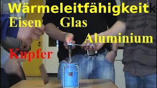 Wärmeleitfähigkeit Kupfer Aluminium Eisen und Glas im Vergleich [upl. by Adaner603]