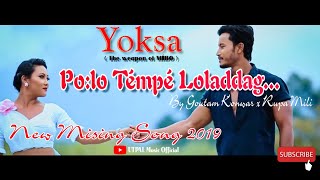 Polo Tempe Loladdag  New mising song 2019  Yoksa Movie  WhatsApp status video 2019  Karsang [upl. by Aileon]