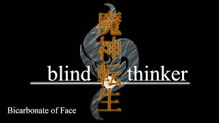 Bicarbonate of Face  Majin Tensei Blind Thinker [upl. by Ttenaej983]