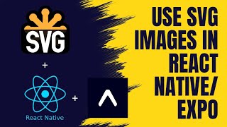 How to Use svg images in React Native Expo  React Native Tutorial [upl. by Laleb217]