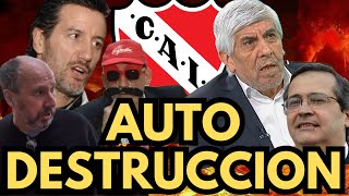 👿Un manual de AUTODESTRUCCIÓN👹 El Club Atlético Independiente y cómo arruinar todo una y otra vez [upl. by Dalis650]